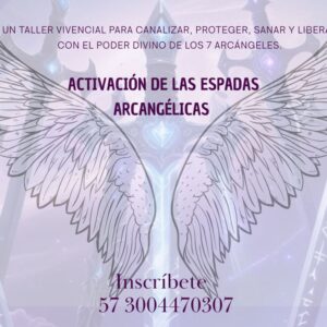 Guardianes de la Luz: Activación de las Espadas Arcangélicas